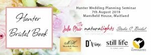 Hunter Bridal Book, Wedding planning seminar, Newcastle, Hunter Valley, Wedding venues, Weddings Newcastle, Weddings hunter valley